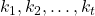 k_1, k_2, \ldots, k_t