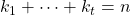 k_1 + \cdots + k_t = n